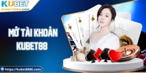 Ảnh đại diện mở tài khoản Kubet88