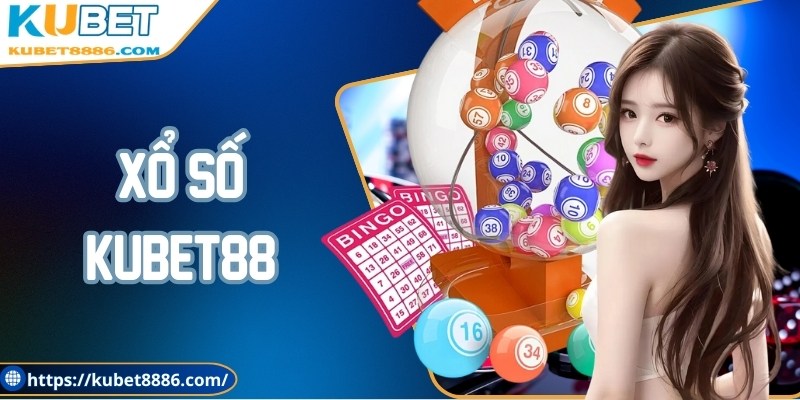 Xổ số Kubet88